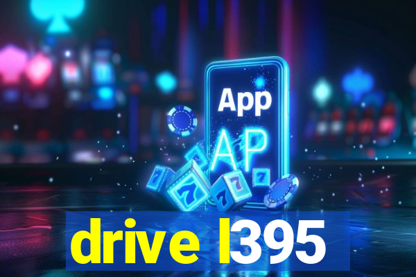 drive l395